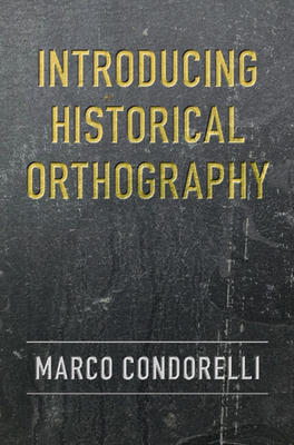 Introducing Historical Orthography By Marco Condorelli Cover Image