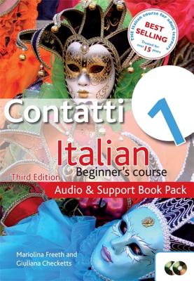 Contatti 1 Italian Beginner's Course 3rd Edition: Audio and Support Book Pack By Mariolina Freeth, Giuliana Checketts Cover Image