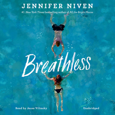 Breathless By Jennifer Niven, Jesse Vilinsky (Read by) Cover Image