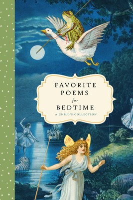 Favorite Poems for Bedtime: A Child's Collection (Favorite Poems for Kids #2)