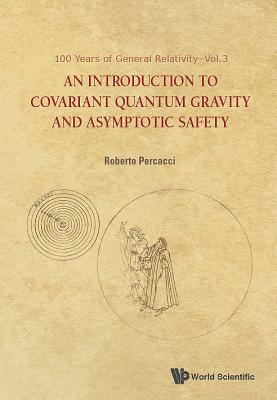 An Introduction to Covariant Quantum Gravity and Asymptotic Safety (100 Years of General Relativity #3) Cover Image