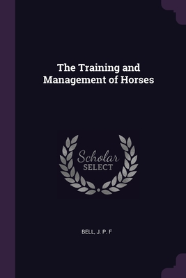 The Training and Management of Horses Cover Image