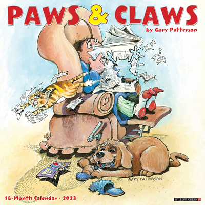 Gary Patterson's Paws N Claws 2023 Wall Calendar By Gary Patterson (Created by) Cover Image
