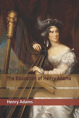 The Education of Henry Adams