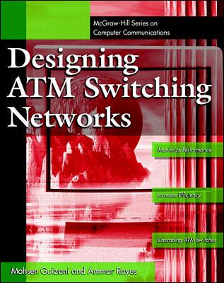 Designing ATM Switching Networks (McGraw-Hill Series on Computer  Communications) (Paperback)