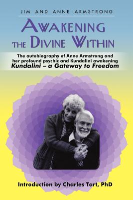 Awakening the Divine Within: Kundalini-The Gateway to Freedom Cover Image