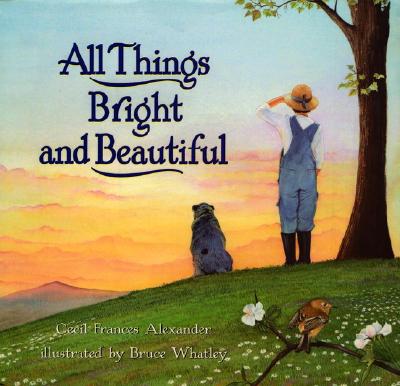 All Things Bright and Beautiful Cover Image