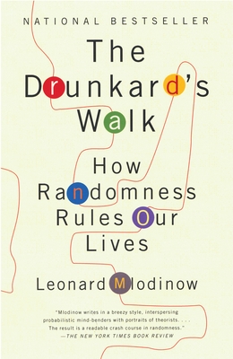 The Drunkard's Walk: How Randomness Rules Our Lives Cover Image