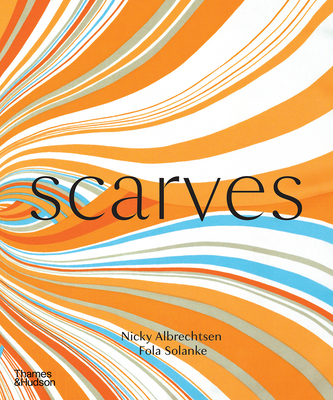 Scarves By Nicky Albrechtsen, Fola Solanke Cover Image