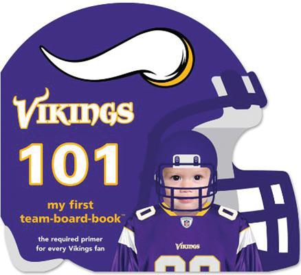 Minnesota Vikings 101 By Brad M. Epstein Cover Image
