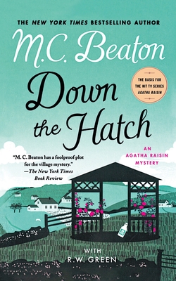Down the Hatch: An Agatha Raisin Mystery (Agatha Raisin Mysteries #32)