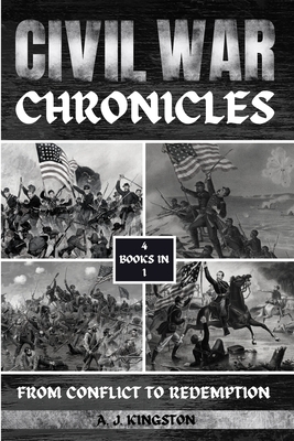 Civil War Chronicles: From Conflict To Redemption Cover Image