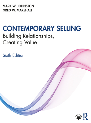 Contemporary Selling: Building Relationships, Creating Value Cover Image