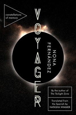 Voyager: Constellations of Memory By Nona Fernández, Natasha Wimmer (Translated by) Cover Image