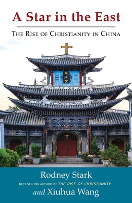 A Star in the East: The Rise of Christianity in China Cover Image