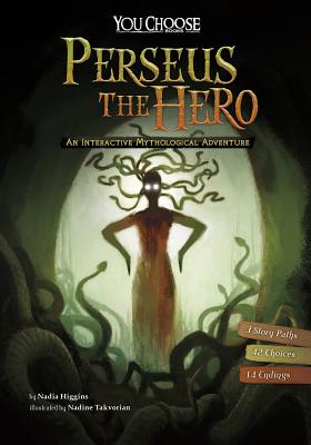 Perseus the Hero: An Interactive Mythological Adventure (You Choose: Ancient Greek Myths) Cover Image