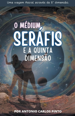 O Médium Seráfis e A Quinta Dimensão Cover Image