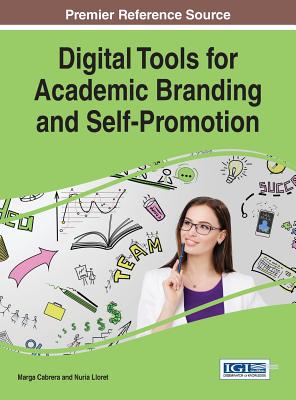 Digital Tools for Academic Branding and Self-Promotion Cover Image