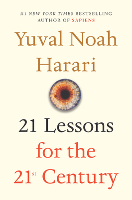 21 Lessons for the 21st Century By Yuval Noah Harari Cover Image