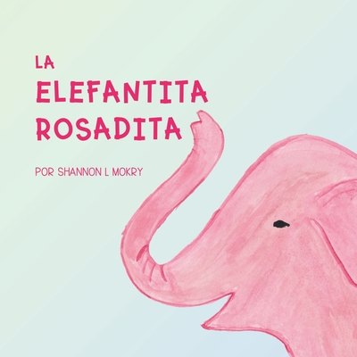 La Elefantita Rosadita Cover Image