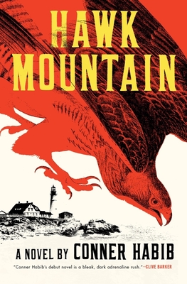 Hawk Mountain: A Novel By Conner Habib Cover Image
