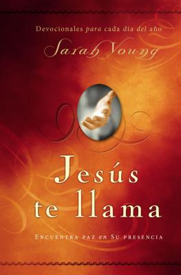 Jesús Te Llama: Encuentra Paz En Su Presencia By Sarah Young Cover Image