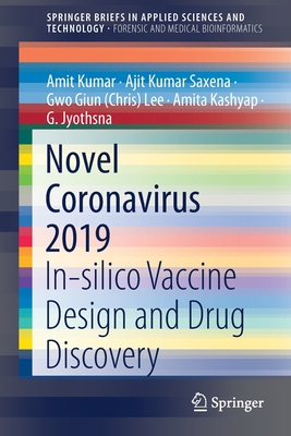 Novel Coronavirus 2019: In-Silico Vaccine Design and Drug Discovery Cover Image