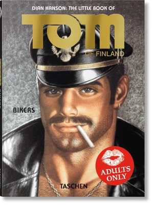The Little Book of Tom. Bikers By Tom Of Finland (Illustrator), Dian Hanson (Editor) Cover Image