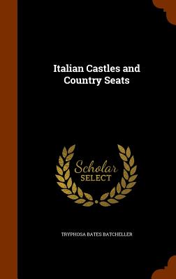 Italian Castles and Country Seats Cover Image