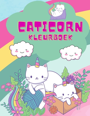 Caticorn Kleurboek: Een heel leuk kleurboek voor jonge kinderen met schattige en magische eenhoorns, 50 eenhoorns om in te kleuren, schatt Cover Image