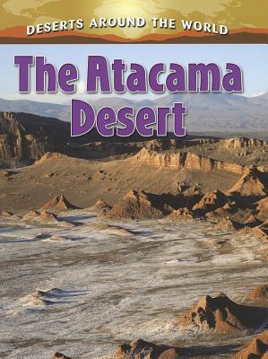 The Atacama Desert By Lynn Peppas Cover Image