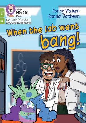 When the Lab Went Bang! (Big Cat Phonics for Little Wandle Letter)