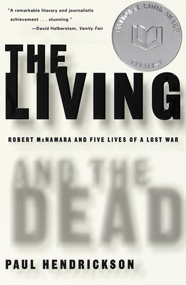 The Living and the Dead: Robert McNamara and Five Lives of a Lost War Cover Image