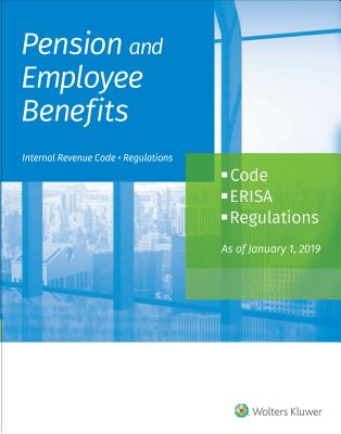 Pension and Employee Benefits Code Erisa Regulations: As of January 1, 2019 (4 Volumes)