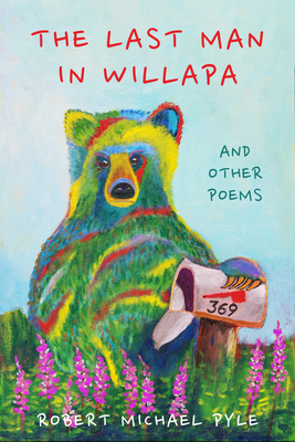 The Last Man in Willapa: And Other Poems Cover Image