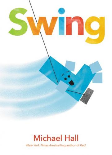 Swing By Michael Hall, Michael Hall (Illustrator) Cover Image