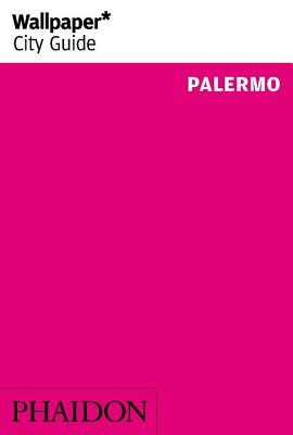 Wallpaper* City Guide Palermo 2014