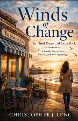 The Winds of Change: A Story of Love, Lies, and Second Chances by the Sea