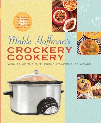 Mable Hoffman's Crockery Cookery, Revised Edition By Mable Hoffman Cover Image