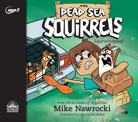 Squirrelnapped! (The Dead Sea Squirrels #4)
