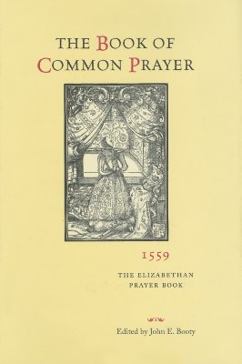 The Book of Common Prayer, 1559: The Elizabethan Prayer Book Cover Image