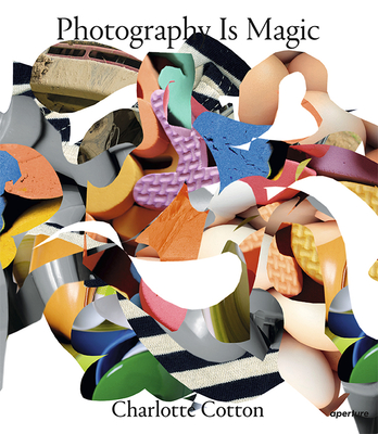 Photography Is Magic (Signed Edition) Cover Image
