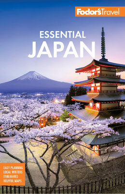Fodor's Essential Japan (Full-Color Travel Guide #1) By Fodor's Travel Guides Cover Image