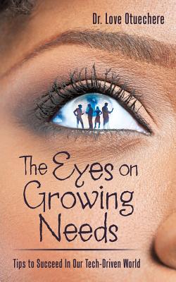 Cover for The Eyes on Growing Needs