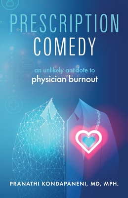 Prescription Comedy: An Unlikely Antidote to Physician Burnout Cover Image
