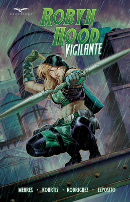 Robyn Hood: Vigilante By Ben Meares, Babisu Kourtis (Artist) Cover Image