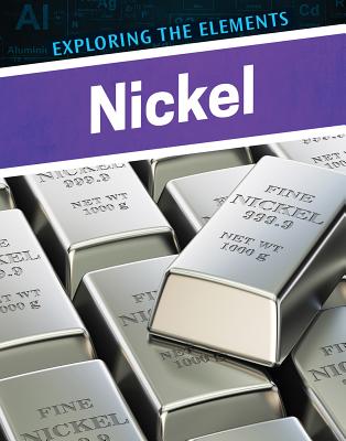 Nickel (Exploring the Elements) Cover Image