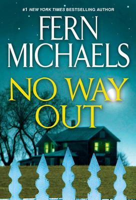 No Way Out: A Gripping Novel of Suspense By Fern Michaels Cover Image