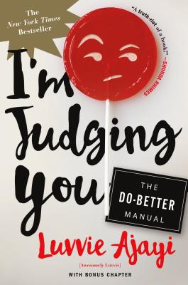 I'm Judging You: The Do-Better Manual Cover Image