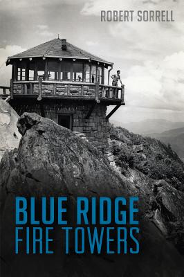 Blue Ridge Fire Towers (Landmarks) Cover Image